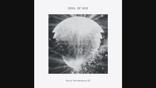 soul of hex disco permanente