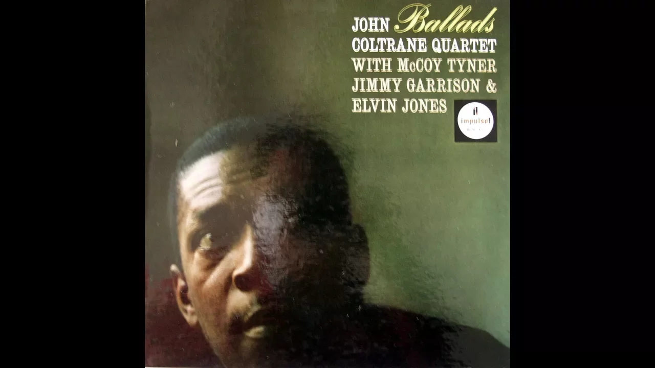 Ballads / John Coltrane Quartet Ballads / John Coltrane Quartet