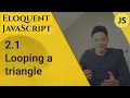 Eloquent JavaScript - 2 1 Looping a triangle Explained
