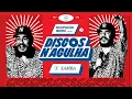 Lagu Discos N'Agulha - Samba no Vinil com Marcelo D2 | Vinyl Mix | Ocupação Iboru