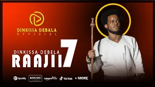 Raajii7 New Dinkissa Debala Ethiopian Oromo Music 2023 