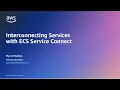 Amazon ECS ECS Service Connect Amazon Web Services
