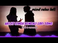 Download Lagu Arijit Singh Bengali lofi song||Arijit Singh best Bengali lofi song