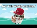 Say the Word on the Beat (SLOW) | LEVEL EASY