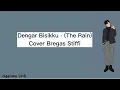 Download Lagu Dengar Bisikku - (The Rain) Cover Bregas Stiffi (Lirik)
