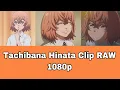 Download Lagu Tachibana Hinata Clip RAW 1080p Part 1