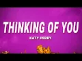 Thinking Of You - Katy Perry