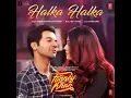 Halka Halka  ( Fanney Khan ) Sunidhi Chauhan, Divya Kumar