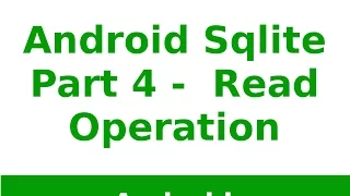 Android Tutorial 2019 - SQLite Read Operation in Android Part