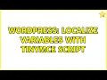 Wordpress Localize variables with TinyMCE script