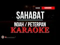Download Lagu NOAH - SAHABAT KARAOKE HIGH QUALITY AUDIO