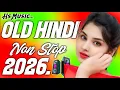 Lagu Dj Song ❤️‍🔥 2026 Dj Song New Dj RemixNew Hindi Dj Song 💙 Best Hindi Old Dj Remix 💞Bollywood Nonstop