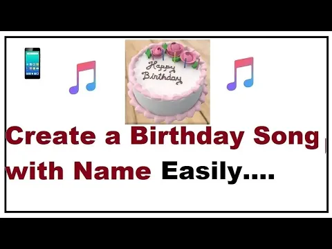 Download MP3 How to Create a Birthday Song With Name
