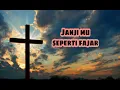 Download Lagu Janji mu seperti fajar (lagu rohani)