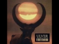 Download Lagu Ulver - Shadows Of The Sun