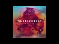 OneRepublic - Love Runs Out