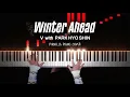 Download Lagu V - Winter Ahead (with PARK HYO SHIN) | Piano Cover by Pianella Piano