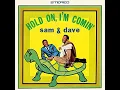 Download Lagu Sam and Dave - Hold On, I'm Comin' (HD/Lyrics)