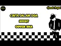 Download Lagu CINTA DALAM DOA - SOUQY || REGGAE SKA VERSION [angklung] MP3