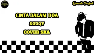 Download CINTA DALAM DOA - SOUQY || REGGAE SKA VERSION [angklung] MP3