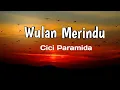 Wulan Merindu - Lirik Cover