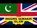 Download Lagu INGGRIS SEMAKIN ISLAM | Sejarah dan Perkembangan Islam di Inggris