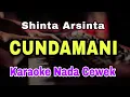 Download Lagu CUNDAMANI - SHINTA ARSINTA | KARAOKE VERSI KOPLO PARGOY NADA CEWEK
