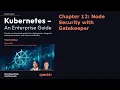 Chapter 12 Node Security with Gatekeeper