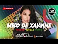 MELO DE XAIANNE - LOSE CONTROL - VERSÃO REGGAE REMIX - EXCL. @RONALDREMIX Reggae Internacional 2025