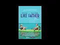 Like Father Soundtrack 4. I'm Blue (The Gong Gong Song) - The Ikettes