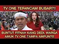 Download Lagu BOIKOT TV ONE‼️BUNTUT FITNAH KANG DEDI MULYADI, WARGA JABAR SERBU TV ONE TUNTUT DIBOIKOT?!
