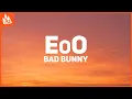 Download Lagu Bad Bunny – EoO [Letra]
