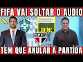 Download Lagu CBF PEDE AUTORIZAÇÃO A FIFA PARA LIBERAR OS AUDIOS DO VAR DO ROUBO / NOTICIAS DO SÃO PAULO FC HOJE
