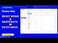 How to Select Manage and Delete Rows in a Flutter DataTable Admin Panel Tutorial