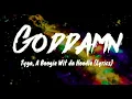 Download Lagu Goddamn Tyga Feat. A Boogie wit da Hoodie