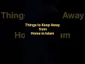 Download Lagu Things to keep away from home in islam#shorts#knowledge#quran