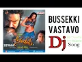 Lagu Bussekki Vastavo Dj Song | Sethaiah Movie Songs | DJ Chandra From Nellore