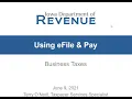 Using eFile Pay - Iowa Business Tax Webinar