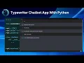 TypeWriter ChatBot With Python