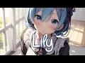 Download Lagu 「Nightcore」 Lily - Alan Walker ft. K-391 \u0026 Emelie Hollow ♡ (Lyrics)