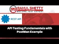 Learn Rest API Testing Fundamentals with real time Examples in 75Minutes