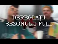 Download Lagu DEREGLATII - SEZONUL 1 (toate episoadele)
