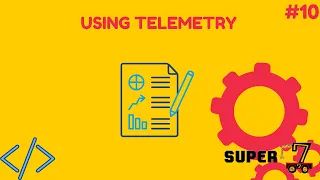 FTC Programming Episode 10 Using Telemetry