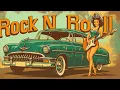 Download Lagu Rock n Roll Greatest Hits 50s 60s 🔥 Best Classic Rock n Roll Of 50s 60s 🔥 Melody That Never Ages