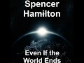 Even If the World Ends