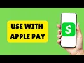 How To Use Cash App With Apple Pay
