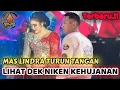 Download Lagu NIKEN SALINDRY KEHUJANAN BIKIN MAS LINDRA TIDAK TEGA SAMPAI DI SAMPERIN