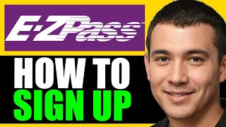 NEW 2026 How to Sign Up for EZ Pass Online
