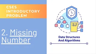 2nd Problem MISSING NUMBER CSES INTRODUCTORY