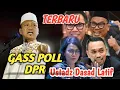 Download Lagu AKHIRNYA USTADZ DASAD LATIF IKUT BICARA DEMO DPR GASS POLL